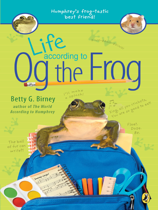 Title details for Life According to Og the Frog by Betty G. Birney - Wait list